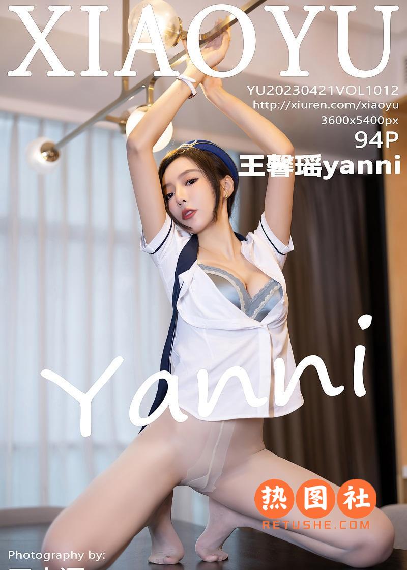 XIAOYU语画界|2023.04.21|VOL.1012|王馨瑶yanni|95P/746MB