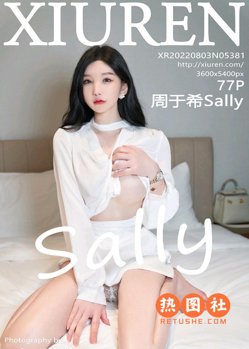 XIUREN绣人网|2022.08.03|No.5381|周于希Sally|78P/596MB